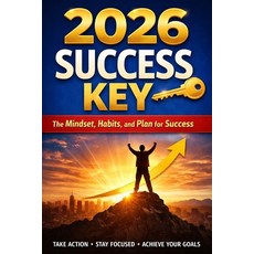 (영문도서)2026 Success Key: The Mindset Habits and Plan for Success Paperback, Independently Published, English, 9798243952897