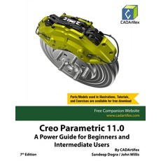 (영문도서) Creo Parametric 11.0: A Power Guide for Beginners and Intermediate Users Paperback, Cadartifex, English, 9789394074316