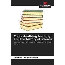 (英文圖書)Contextualizing learning and the history of science 平裝版, Our Knowledge Publishing, 英文