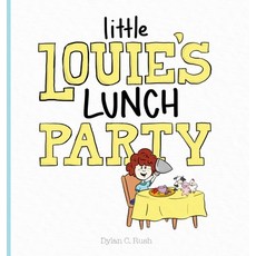Little Louie's Lunch Party Hardcover, Lulu.com, English, 9781716247064