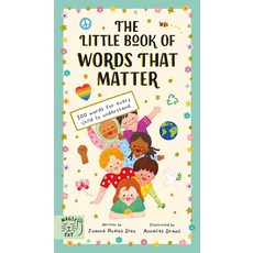 The Little Book of Words That Matter:100 Words for Every Child to Understand, The Little Book of Words Tha.., Joanne Ruelos Diaz(저) / Anne.., Magic Cat