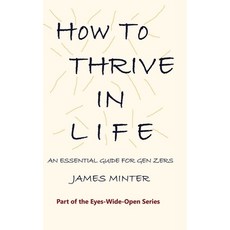 (英文圖書)How to Thrive In Life: An Essential Guide For Gen Zers 平裝版, Minter Publishing, 英文