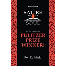 (영문도서) Satire for the Soul Paperback, Ron Ruthfield, English, 9781960903914