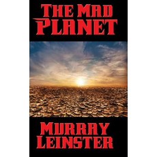 (영문도서) The Mad Planet Hardcover, Positronic Publishing, English, 9781515421122