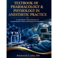 (英文圖書)Textbook of Pharmacology & Physiology in Anesthetic Practice: A Comprehensive Cl... 平裝版, Independently Published, 英文