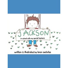 Jackson: In School With My Special Teachers Paperback, Independently Published, English, 9798566671321