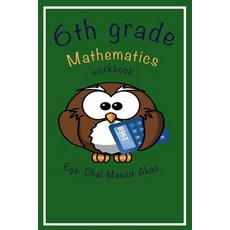(영문도서) 6th Grade Mathematics Paperback, Africa World Books Pty Ltd, English, 9780645719185