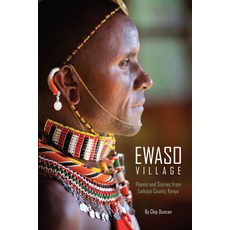 (영문도서) Ewaso Village: Poems and Stories from Laikipia County Kenya Paperback, Select Books (NY), English, 9781590795200