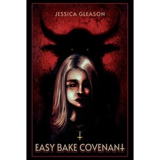 (영문도서)Easy Bake Covenant Paperback, Burial Books LLC, English, 9781967519095