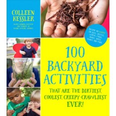 100 Backyard Activities That Are the Dirtiest Coolest Creepy-Crawliest Ever!, Page Street Publishing