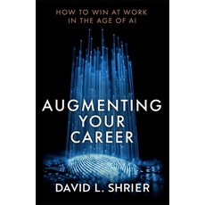 Augmenting Your Career: How to Win at Work in the Age of AI Paperback, Piatkus, English, 9780349425443