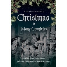(英文圖書)Christmas in Many Countries: An Illustrated Collection of Yuletide Traditions an... 精裝版, Pierides Press, 英文