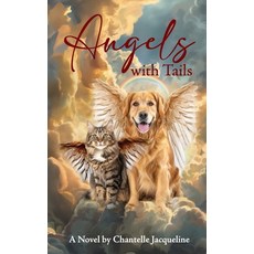 (英文圖書)Angels with Tails 精裝版, Chantelle Jacqueline, 英文