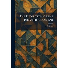 (英文圖書)The Evolution of the Indian Income Tax 平裝版, Tradd Street Press, 英文