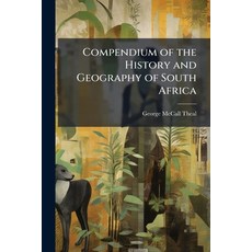 (영문도서)Compendium of the History and Geography of South Africa Paperback, Nabu Press, English, 9781145115576