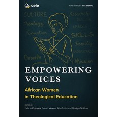 (영문도서) Empowering Voices: African Women in Theological Education Paperback, Langham Global Library, English, 9781786410825
