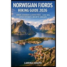 (英文圖書)Norwegian Fjords Hiking Guide 2026: Bergen Geiranger & Lofoten Trails - Scenic... 平裝版, Independently Published, 英文