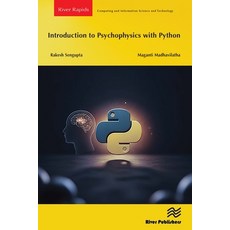 (영문도서)Introduction to Psychophysics with Python Paperback, River Publishers, English, 9788743809449 River Publishers, English, 9788743809449