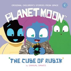 Planet Moon: The Cube of Rubik
