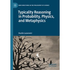 (영문도서) Typicality Reasoning in Probability Physics and Metaphysics Paperback, Palgrave MacMillan, English, 9783031334504