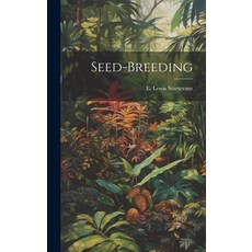 (영문도서) Seed-breeding Hardcover, Legare Street Press, English, 9781020215032