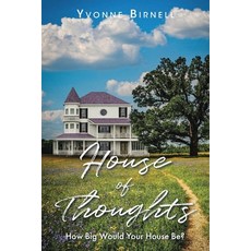 (영문도서) House of Thoughts: How Big Would Your House Be? Paperback, Christian Faith Publishing, English, 9798892438100