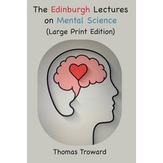 (영문도서) The Edinburgh Lectures on Mental Science: Large Font Edition Paperback, Ancient Wisdom Publications, English, 9781957990880