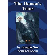 (영문도서) The Demon's Veins: Places By The Way #06 Paperback, Ramen Sandwich, English, 9781949976021