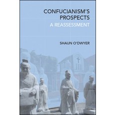 Confucianism's Prospects: A Reassessment Paperback, State University of New York Press