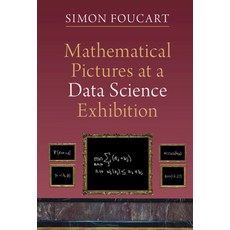 (영문도서) Mathematical Pictures at a Data Science Exhibition Hardcover, Cambridge University Press, English, 9781316518885