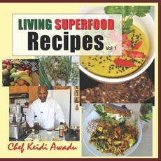 Living Superfood Recipes Vol: 1 Paperback, Independently Published, English, 9798721026393