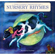 (영문도서) The Classic Treasury of Nursery Rhymes: The Mother Goose Collection (Nursery Rhymes Mother G... Hardcover, Applesauce Press, English, 9781646432646