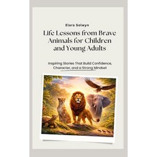 (英文圖書)Life lessons from brave animals for children and young adults: Inspiring stories... 平裝版, Independently Published, 英文