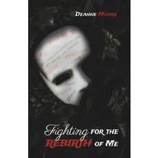 (英文圖書)Fighting For The Rebirth Of Me 平裝版, Independently Published, 英文