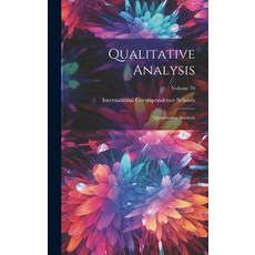 (영문도서) Qualitative Analysis: Quantitative Analysis; Volume 70 Hardcover, Legare Street Press, English, 9781020701511