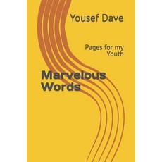 (영문도서)Marvelous Words: Pages for my Youth Paperback, Independently Published, English, 9798844091414