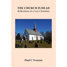 (영문도서) The Church is Dead: Reflections of a Gay Christian Paperback, Intertype, English, 9780645523836