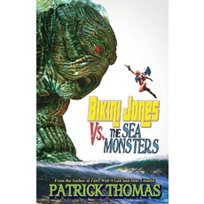 (영문도서) Bikini Jones Vs. The Sea Monsters Paperback, Padwolf Publishing, English, 9781890096991