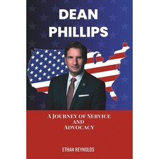 (영문도서) Dean Philips: A Journey of Service and Advocacy Paperback, Independently Published, English, 9798884043305