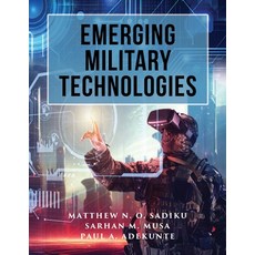 (영문도서) Emerging Military Technologies Paperback, Ewings Publishing LLC, English, 9798894190259