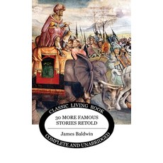 Thirty More Famous Stories Retold Hardcover, Living Book Press, English, 9781922348999