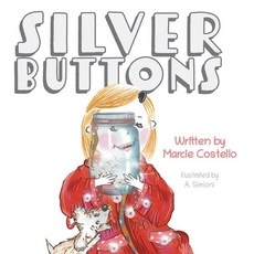 (영문도서) Silver Buttons Hardcover, FriesenPress, English, 9781039116207