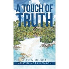 (外文書)A Touch of Truth: HAVEN: Book 1 Hardcover, Authorhouse, English