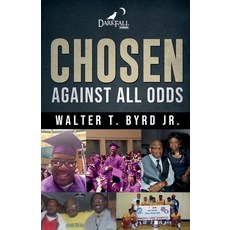 (영문도서) Chosen: Against All Odds Paperback, Dark Fall Studios, English, 9798230040750