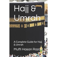 (영문도서) Hajj & Umrah: A Complete Guide for Hajj & Umrah Paperback, Independently Published, English, 9798336859881