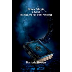 (英文圖書)Black Magic: A Tale Of The Rise And Fall Of The Antichrist 平裝版, Alpha Edition, 英文