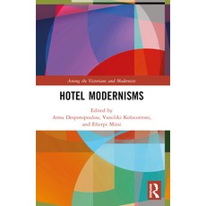 (영문도서) Hotel Modernisms Paperback, Routledge, English, 9781032081281