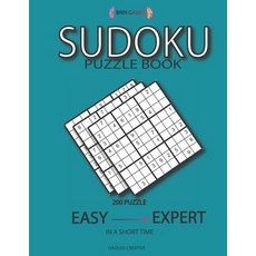Sudoku Puzzle Book: 200 Puzzle with Answer - Easy to Expert in a Short Time - Large Print "brain Gam... Paperback, Independently Published
