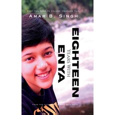 (영문도서)Eighteen Years With Enya: What You Seek To Change Changes You Hardcover, Notion Press, English, 9798900547909