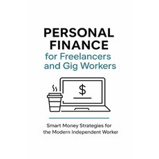 (英文圖書)Personal Finance for Freelancers and Gig Workers: Smart Money Strategies for the... 平裝版, Independently Published, 英文